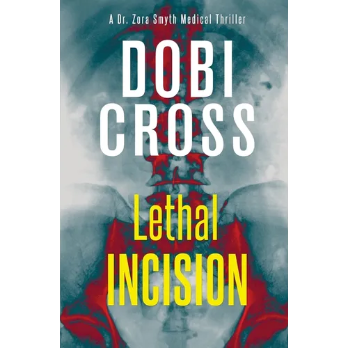 Lethal Incision: A gripping medical thriller - Paperback