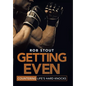 Getting Even: Countering Life's Hard Knocks - Hardcover