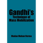 Gandhi's Technique of Mass Mobilization - Paperback