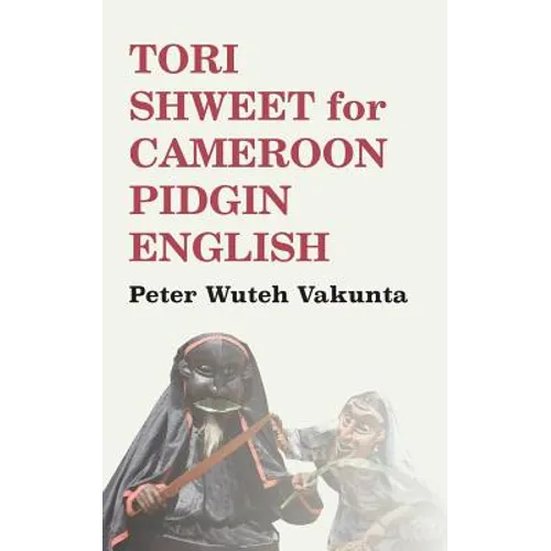 Tori Shweet for Cameroon Pidgin English - Paperback