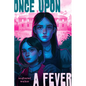 Once Upon a Fever - Hardcover