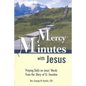 Mercy Minutes with Jesus: Praying Daily on Jesus's Words from the Diary of St. Faustina - Paperback