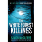 The White Forest Killings - Paperback