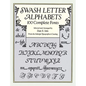 Swash Letter Alphabets: 100 Complete Fonts - Paperback