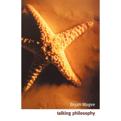Talking Philosophy: Dialogues with Fifteen Leading Philosophers - Paperback