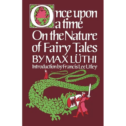 Once Upon a Time: On the Nature of Fairy Tales - Paperback