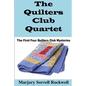 The Quilters Club Quartet: Volumes 1 - 4 in The Quilters Club Mystery Series - Paperback