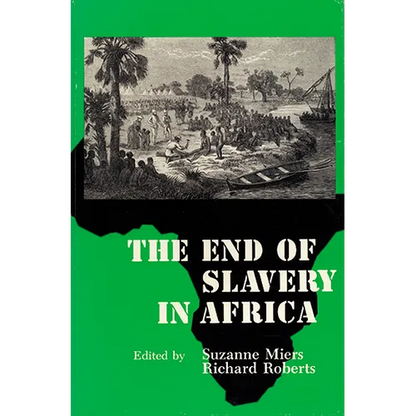 The End of Slavery in Africa - Paperback