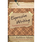 Expressive Writing: Foundations of Practice - Paperback