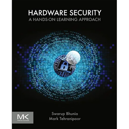 Hardware Security: A Hands-On Learning Approach - Paperback