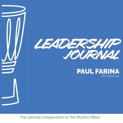 Leadership Journal: The ultimate compendium to The Rhythm Effect - Paperback