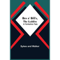 Ben O' Bill'S, The Luddite: A Yorkshire Tale - Paperback
