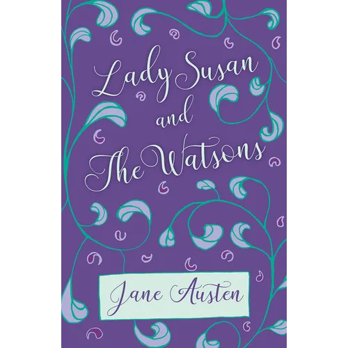Lady Susan and The Watsons - Hardcover