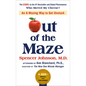 Out of the Maze: An A-Mazing Way to Get Unstuck - Hardcover