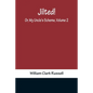 Jilted! Or, My Uncle's Scheme, Volume 2 - Paperback
