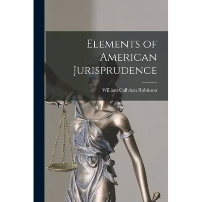 Elements of American Jurisprudence - Paperback