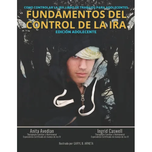 Fundamentos del Control de la IRA: Edición Adolescente - Paperback