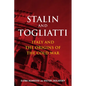 Stalin and Togliatti: Italy and the Origins of the Cold War - Hardcover