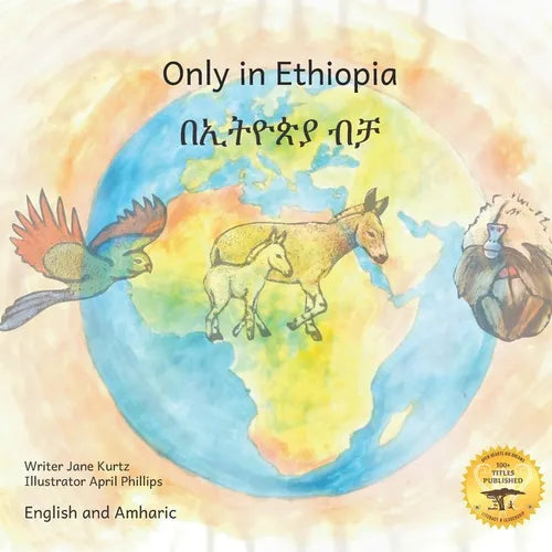 Only in Ethiopia: East Africa's Rarest Animals in Amharic and English - Paperback