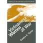 Vietnamese Women at War: Fighting for Ho CHI Minh and the Revolution - Paperback