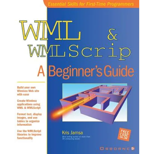 WML & WMLScript: A Beginner's Guide - Paperback