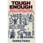Tough Enough: Mental Toughness Training for Boxing, MMA and Martial Arts - Paperback