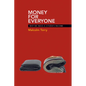 Money for Everyone: Why We Need a Citizen's Income - Paperback