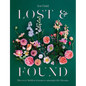 Lost & Found: Discover Hidden Treasures Amongst the Blooms - Hardcover