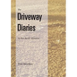 The Driveway Diaries - Paperback