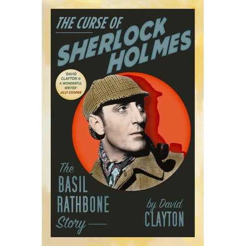 The Curse of Sherlock Holmes: The Basil Rathbone Story - Paperback