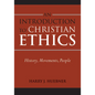 Introduction to Christian Ethics: History, Movements, People - Paperback