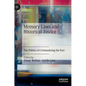Memory Laws and Historical Justice: The Politics of Criminalizing the Past - Hardcover