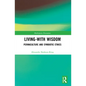 Living-With Wisdom: Permaculture and Symbiotic Ethics - Paperback