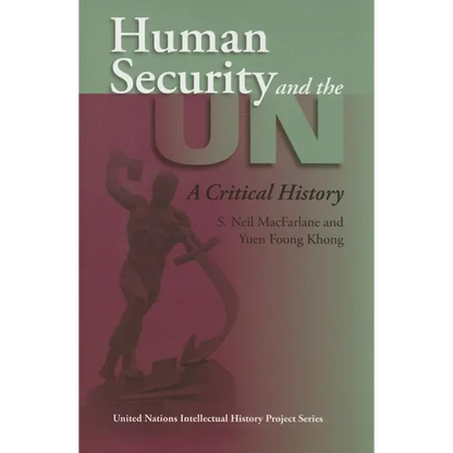 Human Security and the UN: A Critical History - Paperback