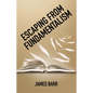 Escaping from Fundamentalism - Hardcover