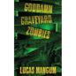 Goddamn Graveyard Zombies - Paperback