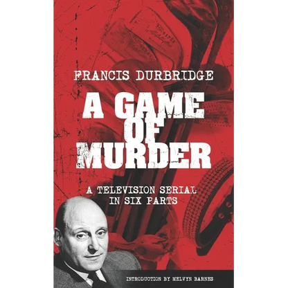 A Game Of Murder (Scripts of the six part television serial) - Paperback