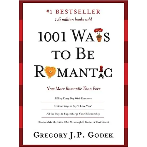 1001 Ways to Be Romantic: More Romantic Than Ever - Paperback