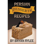 Persian Desserts Recipes - Paperback
