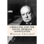 Liberalism and the Social Problem (annotated) - Paperback