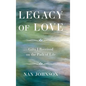 Legacy of Love: Gifts I Received on the Path of Life - Hardcover