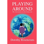 Playing Around: My Adventures on the Zone.com - Paperback