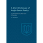 A Short Dictionary of Anglo-Saxon Poetry - Paperback