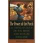 The Power of the Porch: The Storyteller's Craft in Zora Neale Hurston, Gloria Naylor, and Randall Kenan - Hardcover