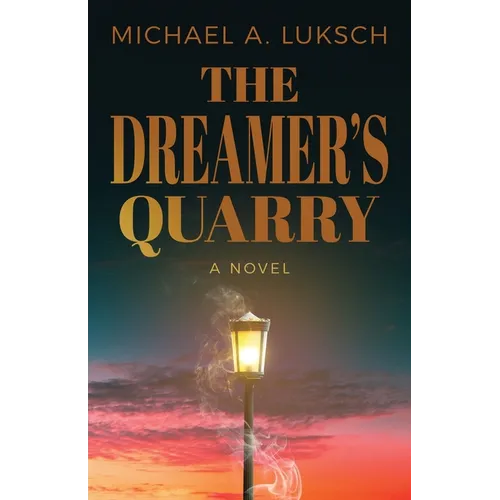 The Dreamer's Quarry - Paperback