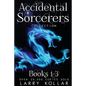 Accidental Sorcerers Collection: Books 1-3 - Paperback