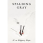 It's a Slippery Slope - Paperback