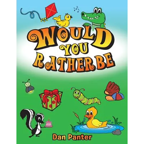 Would You Rather Be - Paperback