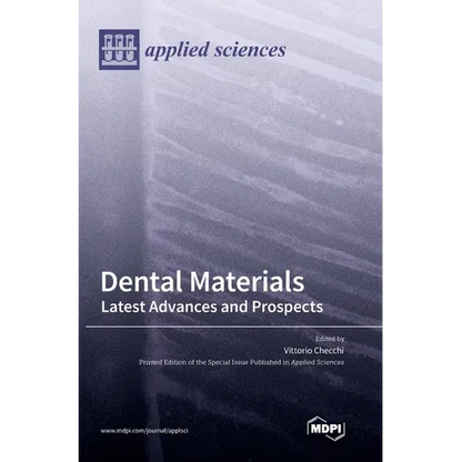 Dental Materials: Latest Advances and Prospects - Hardcover