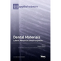 Dental Materials: Latest Advances and Prospects - Hardcover
